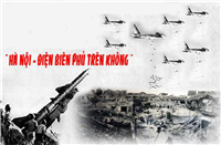 Tầm vóc, ý nghĩa lịch sử của chiến thắng “Hà Nội - Điện Biên Phủ trên không”